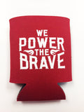Red Koozie We Power the Brave